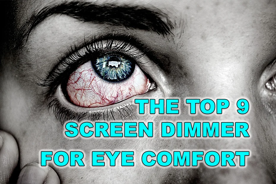 the top 10 dimmer apps to protect your eyes